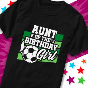 Kids Soccer Football Party Aunt of Birthday Girl T-Shirt