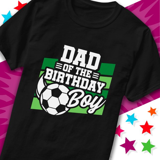 Kids Soccer Football Party Dad of the Birthday Boy T-Shirt (Creator Uploaded)