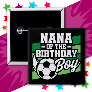 Kids Soccer Football Party Nana of Birthday Boy Button