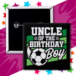 Kids Soccer Football Party Uncle of Birthday Boy Button