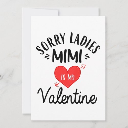Kids Sorry Ladies Mimi Is My Valentine Day Gift Holiday Card