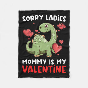 Kids Sorry Ladies Mommy Is My Valentine Day Cute D Fleece Blanket