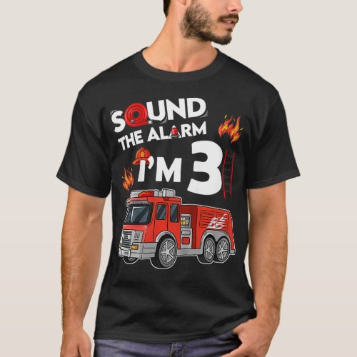 Kids Sound The Alarm Im 3 Little Firefighter 3rd  T_Shirt