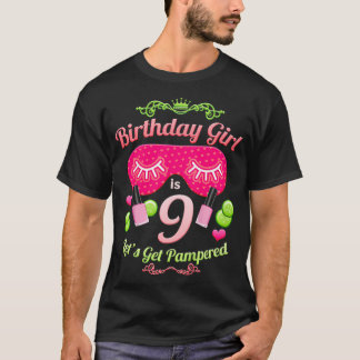 Kids SPA Birthday Party Girls Age 9 T-Shirt