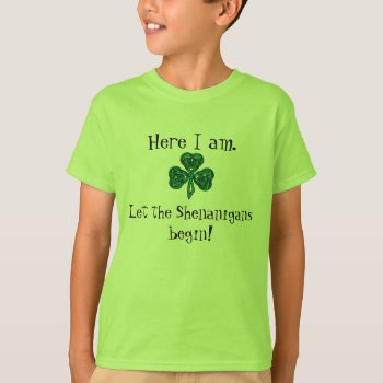 Kid's St. Patrick's Day Let The Shenanigans Begin! T-shirt by UROCKDezineZone at Zazzle