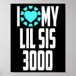 Kids Superhero Movie Quote I Love My Lil Sis 3000  Poster