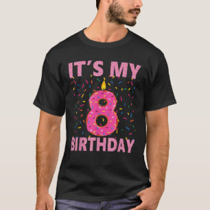 Kids Sweet donut It s My 8th Birthday 8 Yrs Old Gi T-Shirt