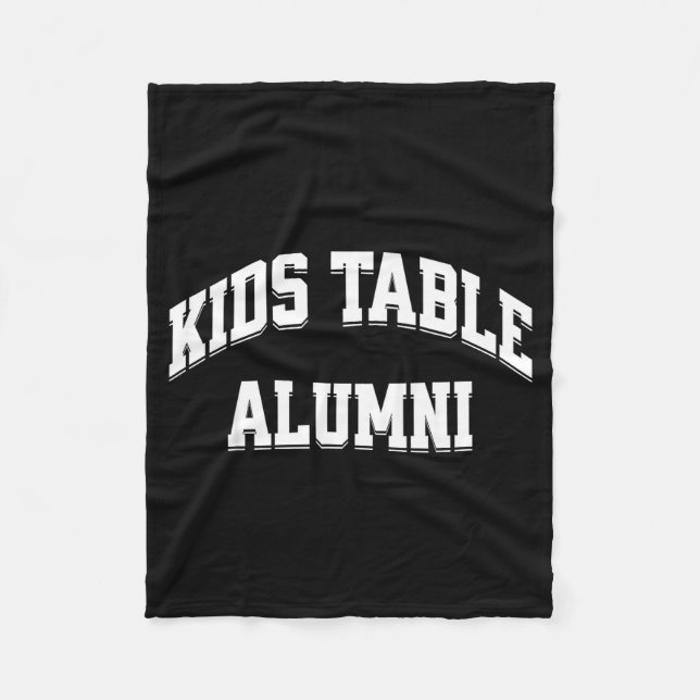 Kids Table Alumni Funny Thanksgiving Novelty Humor Fleece Blanket (Front)