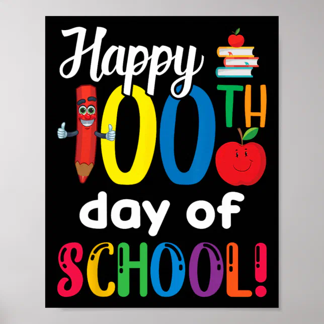 Kids Teacher Gift Happy 100th Day Of School Poster | Zazzle