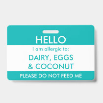 Kids Teal Hello My Name is Allergic To Allergy Badge