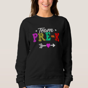 Kids Team Pre K  Preschool Teacher Student Back To Sweatshirt