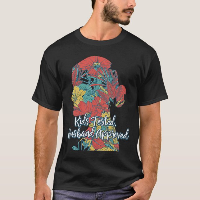 Kids Tested Husband Approved  Mom Humor Mother Coo T-Shirt (Front)