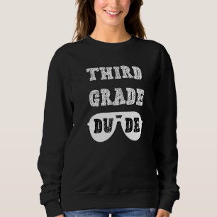 Kids Third Grade Dude First Day Of School Swag Boy Sweatshirt