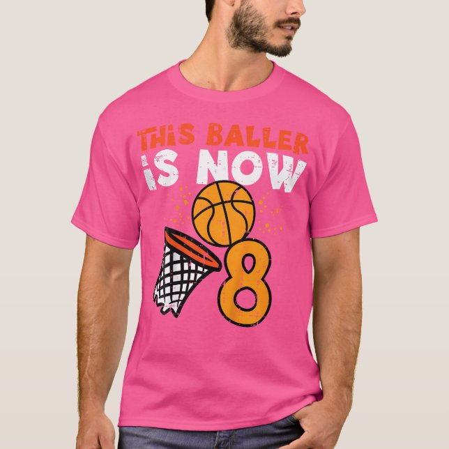 Kids This Baller Is Now 8 Basketball 8Th Birthday  T-Shirt (Front)