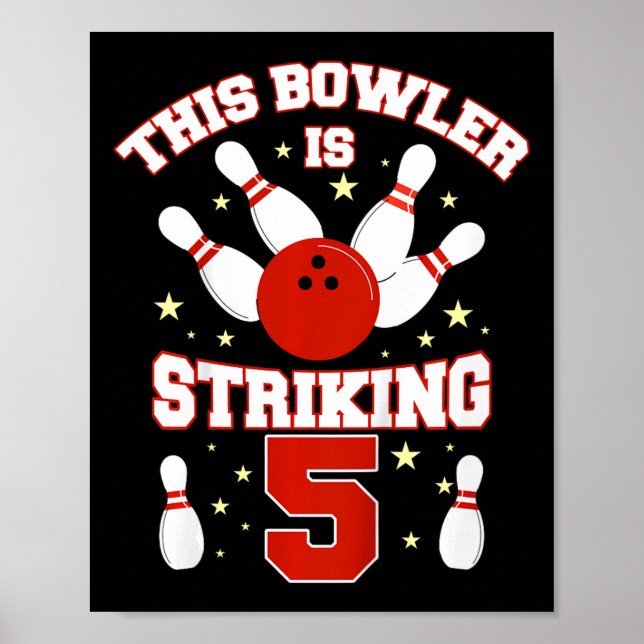 Kids This Bowler Is Striking 5 Yrs Old Funny 5th B Poster (Front)