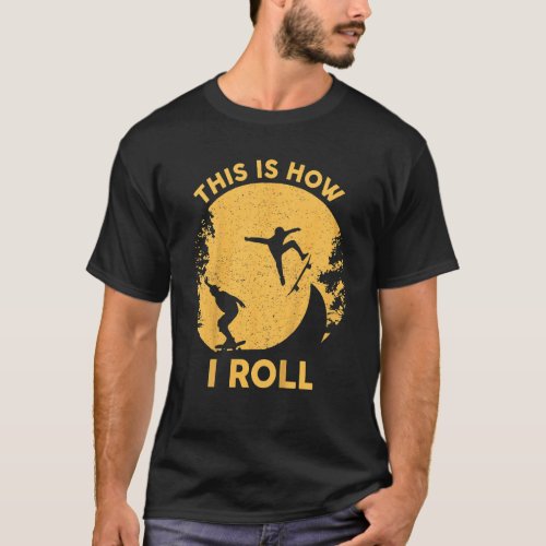 Kids This Is How I Roll Roller Skate  Vintage 70s  T_Shirt