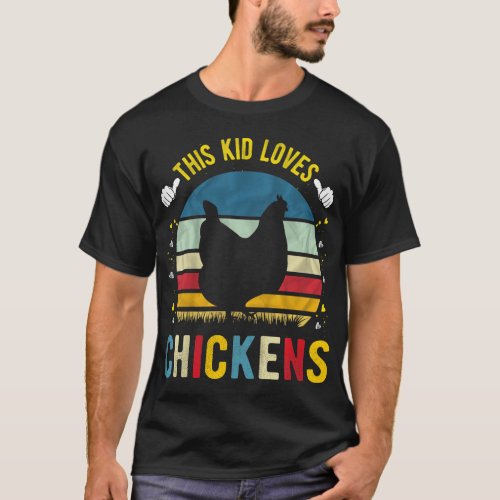 Kids This Kid Loves Chickens Boys and Girls Chicke T_Shirt