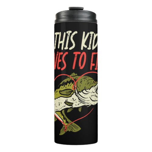 Kids This Kid Loves To Fish Bass Fishing Family Ma Thermal Tumbler