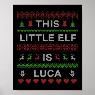 Kids This Little Elf Is Luca Ugly Christmas Sweate Poster