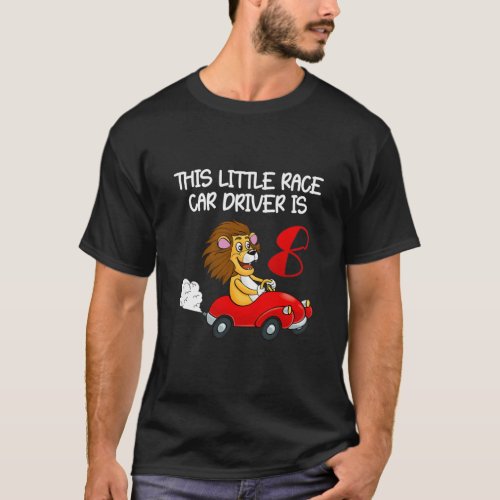 Kids This Little Race Car Driver Is 8 Year Old Boy T_Shirt