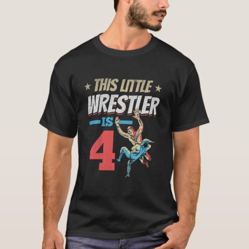 Kids This Little Wrestler Is 4 Wrestling Birthday  T_Shirt