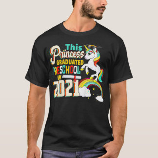 Kids This Princess Graduated Preschool In 2021 Uni T-Shirt