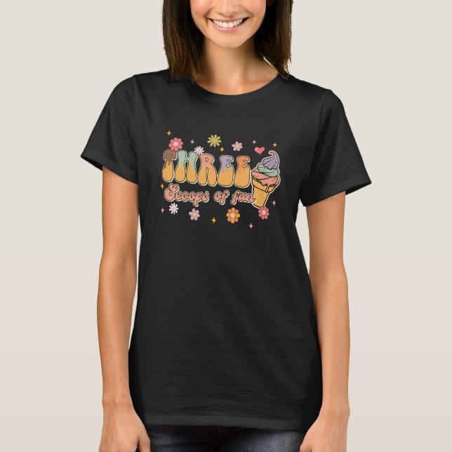 Kids Three Scoops For Fun Ice Cream  3rd Birthday  T-Shirt (Front)