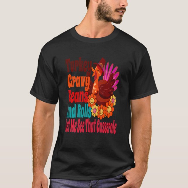 Kids turkey gravy beans and rolls let me see that  T-Shirt (Front)