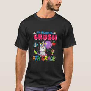 Kids Unicorn I'm Ready To Crush 4Th Grade Back To T-Shirt