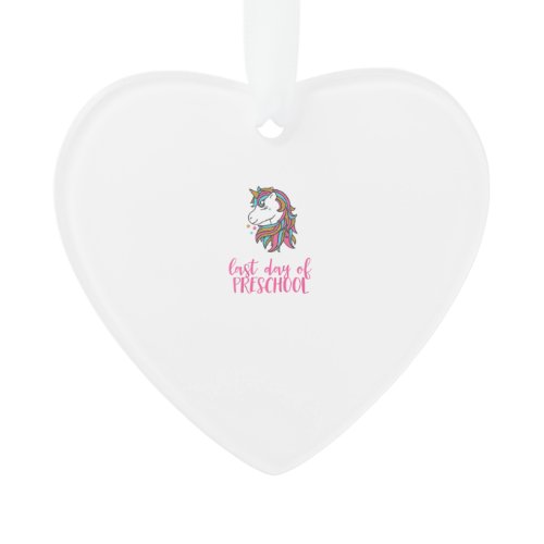 Kids Unicorn Last Day of Preschool Shirt for Girls Ornament