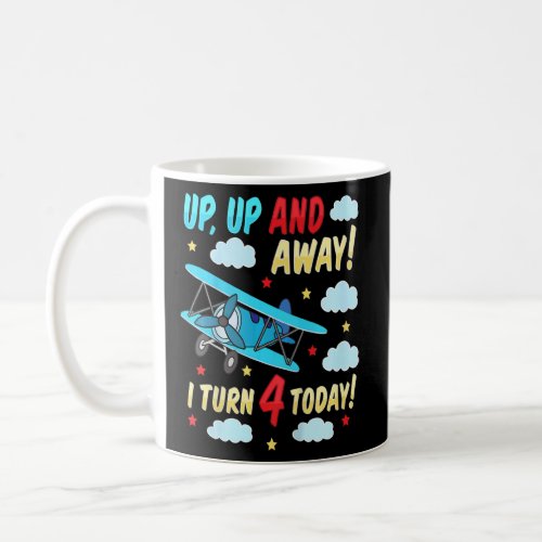 Kids Up up and away I turn 4 today for a 4 year ol Coffee Mug