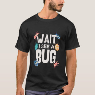 Kids Wait I See A Bug Catcher Entomologist For Boy T-Shirt