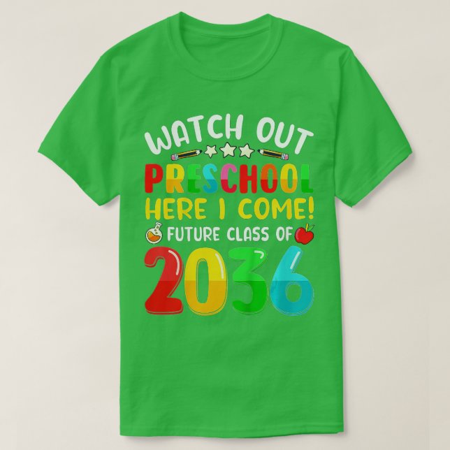 Kids Watch Out Preschool Here I Come Future Class  T-Shirt (Design Front)