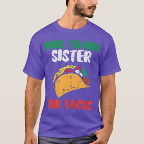 Kids Will Trade Sister For Tacos Toddler Boys Cinc T_Shirt