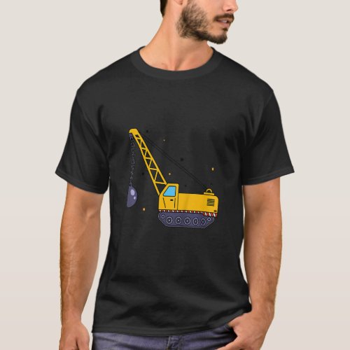 Kids Wrecking Ball Excavator  For Construction Wor T_Shirt