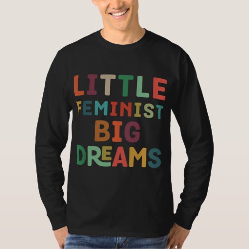 Kids Youth Feminist Big Dreams Strong Girls Femini T_Shirt