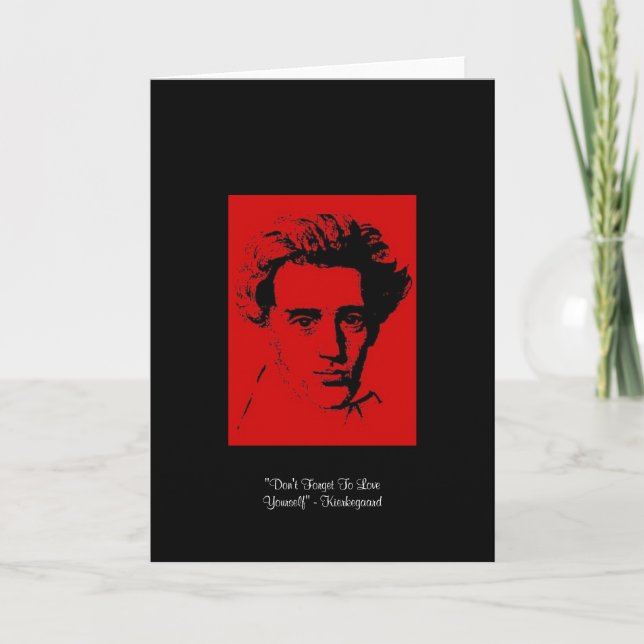 Kierkegaard "Love Yourself" Quote Greeting Card (Front)