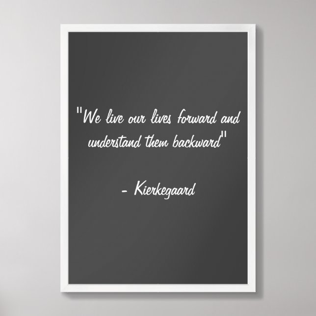 Kierkegaard Quote Framed Art (Framed Front)