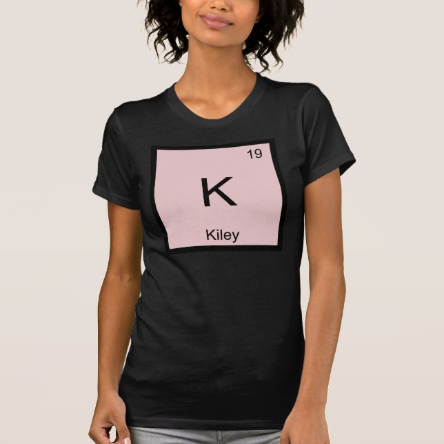 Kiley  Name Chemistry Element Periodic Table T-Shirt (Front)