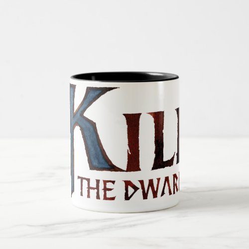 KILI THE DWARF Name Two_Tone Coffee Mug