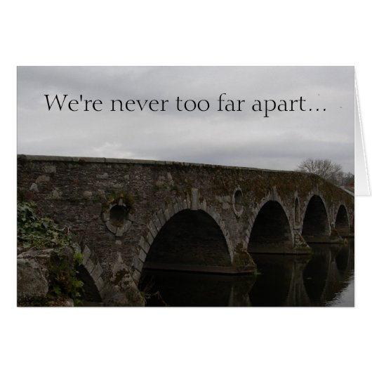Kilkenny Bridge (We're never too far...) Cards (Front Horizontal)