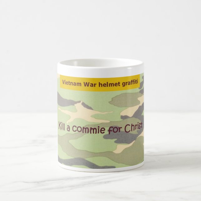 Kill a commie for Christ Coffee Mug (Center)