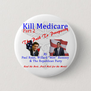 Kill Medicare Part 2 Pinback Button