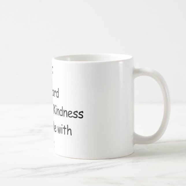 Kill Peole With Kindness Coffee Mug (Right)