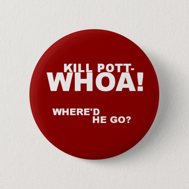 Kill Potter! Button (Front)