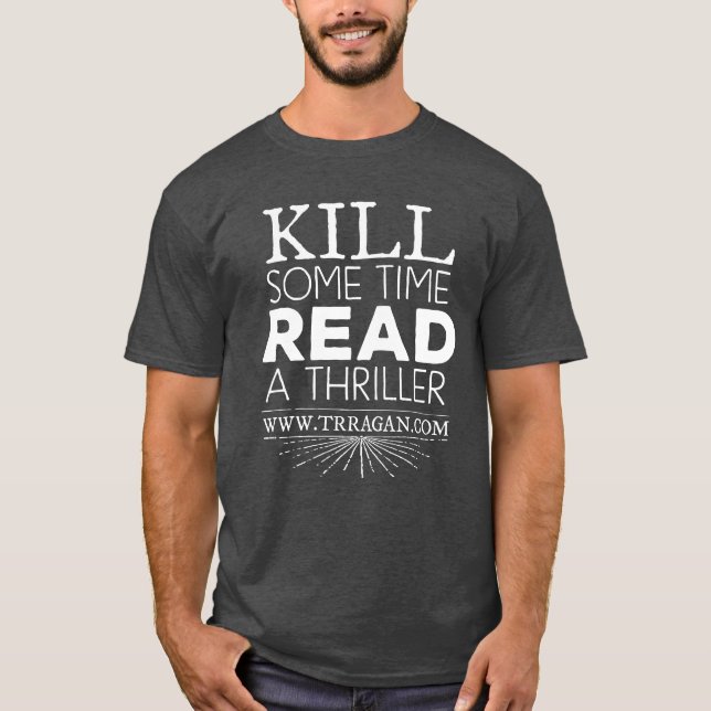 Kill Some Time T-Shirt (Front)