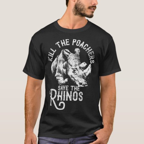 Kill The Poachers Save The Rhino Gift T_Shirt