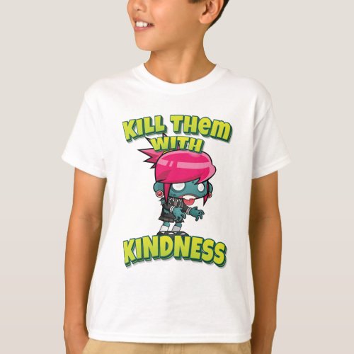 Kill Them With Kindness Pink Zombie Girl T_Shirt