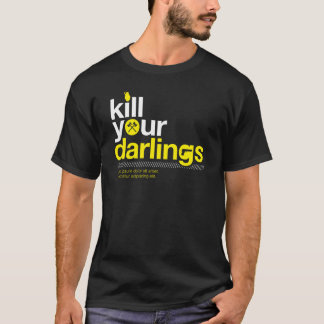 Kill Your Darlings T-Shirt