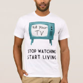 Kill Your TV yo T-Shirt | Zazzle